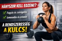 Edzés rendszeresség fonotssága